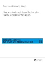 Télécharger le livre :  Umbau im baulichen Bestand – Fach- und Rechtsfragen