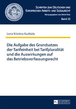 Télécharger le livre :  Die Aufgabe des Grundsatzes der Tarifeinheit bei Tarifpluralitaet und die Auswirkungen auf das Betriebsverfassungsrecht