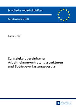 Télécharger le livre :  Zulaessigkeit vereinbarter Arbeitnehmervertretungsstrukturen und Betriebsverfassungsgesetz