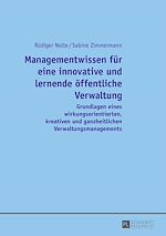Télécharger le livre :  Managementwissen fuer eine innovative und lernende oeffentliche Verwaltung