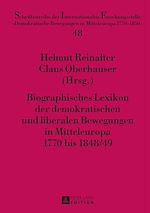 Télécharger le livre :  Biographisches Lexikon der demokratischen und liberalen Bewegungen in Mitteleuropa 1770 bis 1848/49