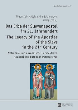 Télécharger le livre :  Das Erbe der Slawenapostel im 21. Jahrhundert / The Legacy of the Apostles of the Slavs in the 21st Century