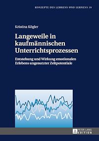 Télécharger le livre :  Langeweile in kaufmaennischen Unterrichtsprozessen
