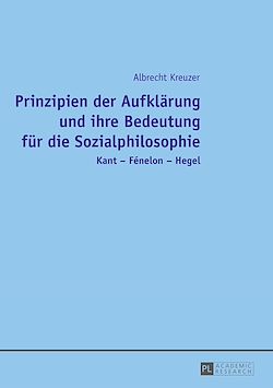 Télécharger le livre :  Prinzipien der Aufklaerung und ihre Bedeutung fuer die Sozialphilosophie