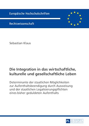 Téléchargez le livre :  Die Integration in das wirtschaftliche, kulturelle und gesellschaftliche Leben