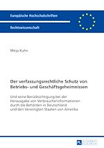 Télécharger le livre :  Der verfassungsrechtliche Schutz von Betriebs- und Geschaeftsgeheimnissen
