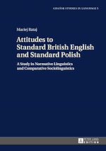 Télécharger le livre :  Attitudes to Standard British English and Standard Polish