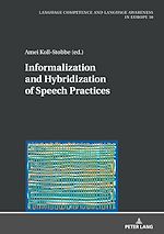 Télécharger le livre :  Informalization and Hybridization of Speech Practices