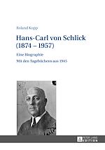 Télécharger le livre :  Hans-Carl von Schlick (1874–1957)