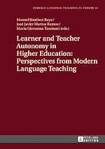 Télécharger le livre :  Learner and Teacher Autonomy in Higher Education: Perspectives from Modern Language Teaching