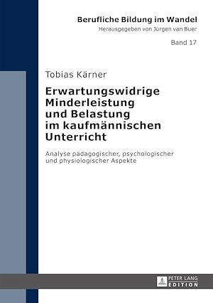 Téléchargez le livre :  Erwartungswidrige Minderleistung und Belastung im kaufmaennischen Unterricht