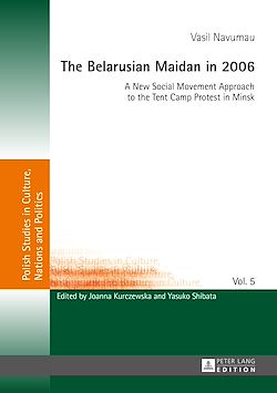 Télécharger le livre :  The Belarusian Maidan in 2006