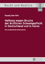 Télécharger le livre :  Haftung wegen Bruchs der aerztlichen Schweigepflicht in Deutschland und in Korea