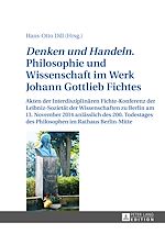 Télécharger le livre :  «Denken und Handeln.» Philosophie und Wissenschaft im Werk Johann Gottlieb Fichtes