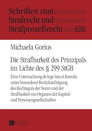 Téléchargez le livre :  Die Strafbarkeit des Prinzipals im Lichte des § 299 StGB