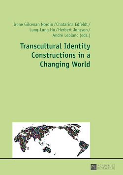 Télécharger le livre :  Transcultural Identity Constructions in a Changing World