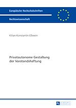 Télécharger le livre :  Privatautonome Gestaltung der Vorstandshaftung