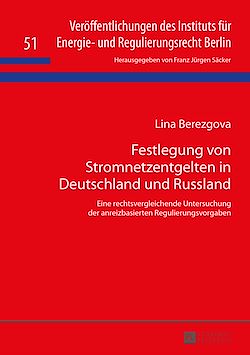 Télécharger le livre :  Festlegung von Stromnetzentgelten in Deutschland und Russland