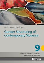 Télécharger le livre :  Gender Structuring of Contemporary Slovenia