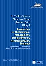 Télécharger le livre :  Kooperation im Destinationsmanagement: Erfolgsfaktoren, Hemmschwellen, Beispiele