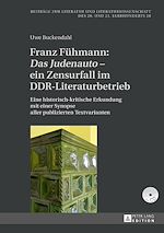 Télécharger le livre :  Franz Fuehmann: «Das Judenauto» – ein Zensurfall im DDR-Literaturbetrieb