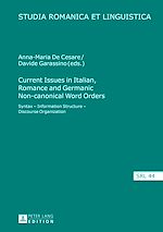 Télécharger le livre :  Current Issues in Italian, Romance and Germanic Non-canonical Word Orders