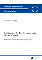 Télécharger le livre :  Rechtsfragen des Transferinvestments im Lizenzfußball