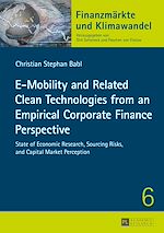 Télécharger le livre :  E-Mobility and Related Clean Technologies from an Empirical Corporate Finance Perspective