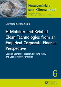 Télécharger le livre :  E-Mobility and Related Clean Technologies from an Empirical Corporate Finance Perspective