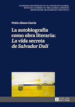 Télécharger le livre :  La autobiografía como obra literaria: «La vida secreta de Salvador Dalí»