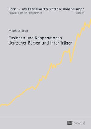 Téléchargez le livre :  Fusionen und Kooperationen deutscher Boersen und ihrer Traeger