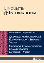 Download this eBook «Quo vadis, Kommunikation?» Kommunikation – Sprache – Medien / «Quo vadis, Communication?» Communication – Language – Media