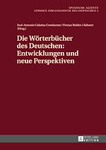 Télécharger le livre :  Die Woerterbuecher des Deutschen: Entwicklungen und neue Perspektiven