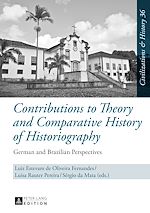 Télécharger le livre :  Contributions to Theory and Comparative History of Historiography