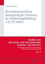 Télécharger le livre :  Die verfahrensrechtliche Neuregelung der Eroerterung der Kindeswohlgefaehrdung in § 157 FamFG