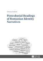 Télécharger le livre :  Postcolonial Readings of Romanian Identity Narratives