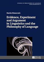 Télécharger le livre :  Evidence, Experiment and Argument in Linguistics and the Philosophy of Language