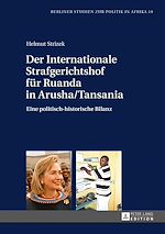Télécharger le livre :  Der Internationale Strafgerichtshof fuer Ruanda in Arusha/Tansania