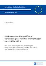 Télécharger le livre :  Die kassenartenuebergreifende Vereinigung gesetzlicher Krankenkassen nach § 171a SGB V