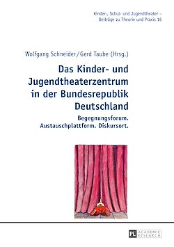 Télécharger le livre :  Das Kinder- und Jugendtheaterzentrum in der Bundesrepublik Deutschland