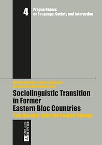 Télécharger le livre :  Sociolinguistic Transition in Former Eastern Bloc Countries