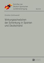 Télécharger le livre :  Wirkungsschwaechen der Schenkung in Spanien und Deutschland