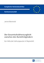 Télécharger le livre :  Der Gesamtschuldnerausgleich zwischen den Kartellmitgliedern