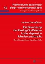 Télécharger le livre :  Die Einordnung der Passing-On-Defense in das allgemeine Schadensersatzrecht