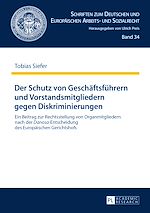 Télécharger le livre :  Der Schutz von Geschaeftsfuehrern und Vorstandsmitgliedern gegen Diskriminierungen