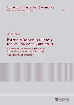 Télécharger le livre :  Pharma M&A versus alliances and its underlying value drivers