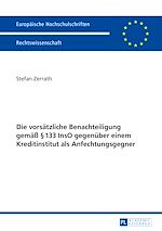 Télécharger le livre :  Die vorsaetzliche Benachteiligung gemaeß § 133 InsO gegenueber einem Kreditinstitut als Anfechtungsgegner