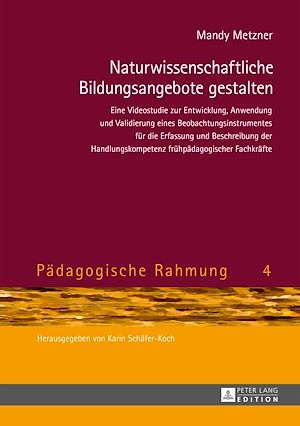 Téléchargez le livre :  Naturwissenschaftliche Bildungsangebote gestalten