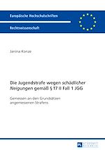 Télécharger le livre :  Die Jugendstrafe wegen «schaedlicher Neigungen» gemaeß § 17 II Fall 1 JGG
