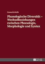 Télécharger le livre :  Phonologische Diversitaet - Wechselbeziehungen zwischen Phonologie, Morphologie und Syntax